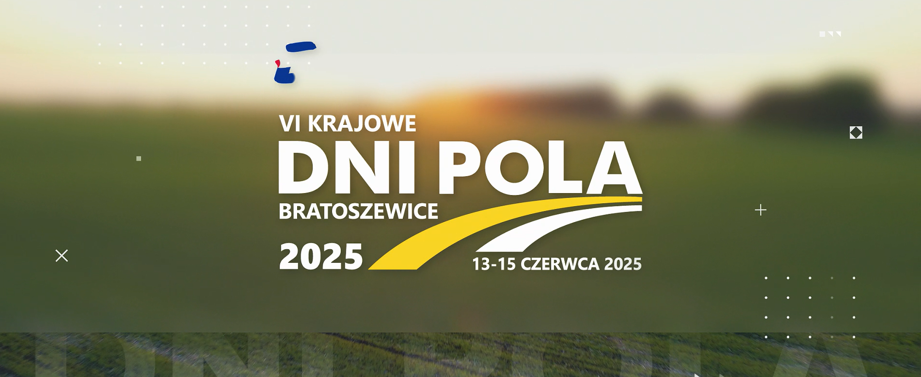VI Krajowe Dni Pola w Bratoszewicach