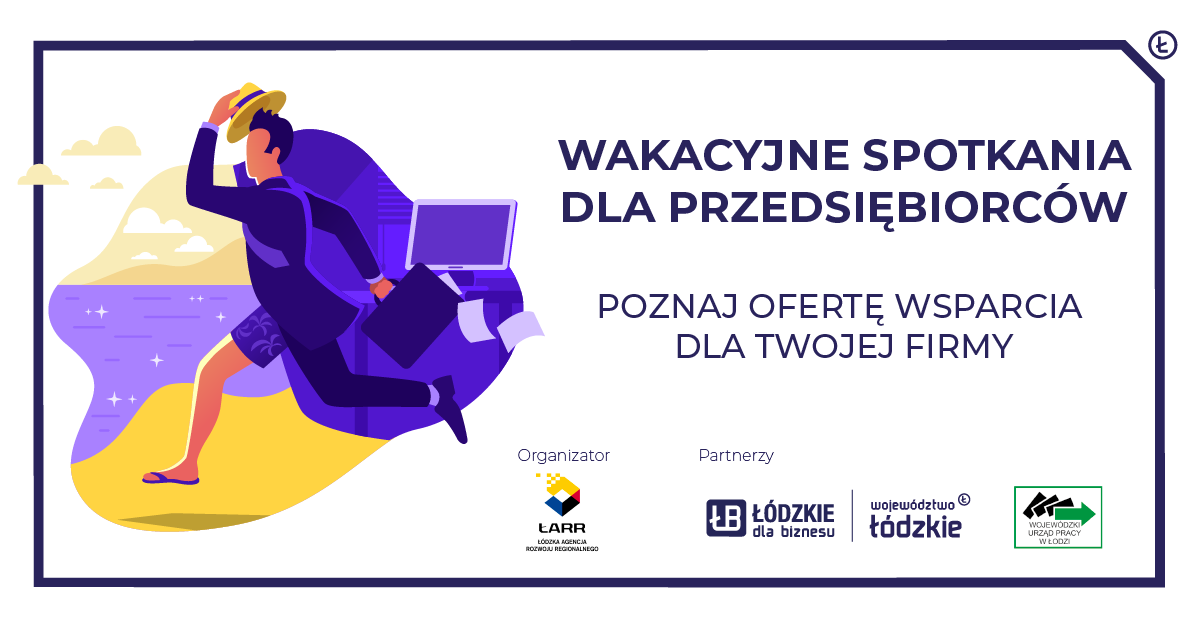 Zaproszenie na bezpłatne spotkania dla przedsiębiorców ''Wsparcie dla firm z województwa łódzkiego''.